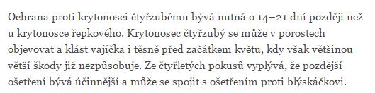 Řepka Stejné problémy jako u přezimovaných obilnin nedostatek vláhy a omezená možnost využití jarního přihnojení První krytonosci v porostech v prvé polovině března (nálety se