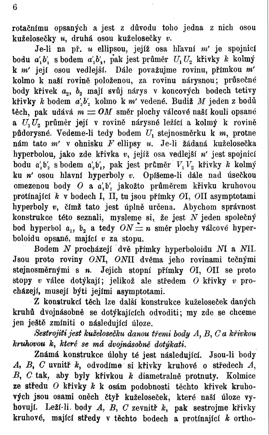 6 rotačnímu opsaných a jest z důvodu toho jedna z nich osou kuželosečky u druhá osou kuželosečky v. Je-li na př.