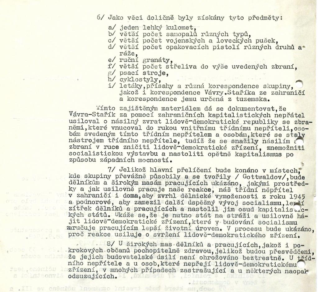 Dokument 4: Hlášení útvaru 701A o Světlaně (1949) Kód 701A byl vyhrazen pro centrální velitelství StB Hlášení útvaru 701A o Světlaně vzniklo jako podkladový materiál k vypracování žaloby.