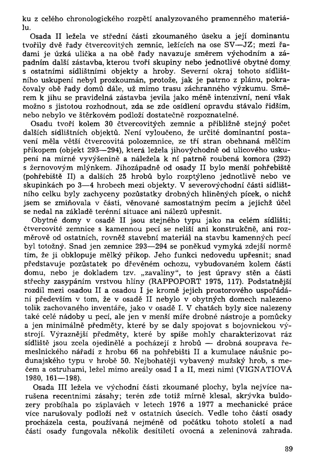 ku z celého chronologického rozpětí analyzovaného pramenného materiálu.