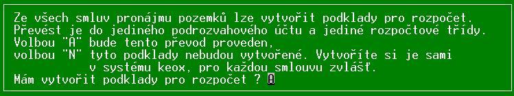 Pokud zvolíte A, budou všechny celkové ceny ze smluv převedené na jeden podrozvahový účet a na jedinou rozpočtovou třídu.