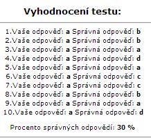 VYHODNOCENÍ Na konci testu klikněte