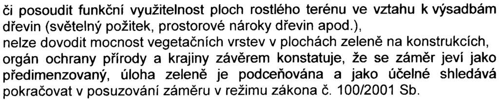 4. èi posoudit funkèní využitelnost ploch rostlého terénu ve vztahu k výsadbám døevin (svìtelný požitek, prostorové nároky døevin apod.