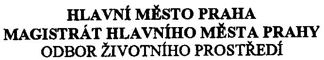 HLA VNt MÌSTO PRAHA MAGISTRÁT HLA VNtHO Mf-ST A PRAHY ODBOR ŽIVOTN1HO PROSTØED1 Starý - projektová kanceláø Ing. J. Starý U Družstva Život 4 140 00 Praha 4 - Pankrác Váš dopis zn. È.j. MHMP-182319/2004/00S/0ZPNI Vyøizuje/linka Datum 9.