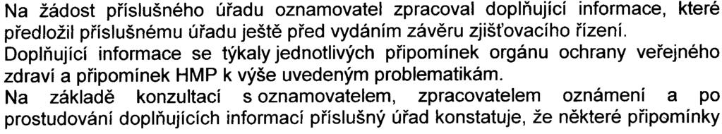 Upozoròuje na skuteènost, že byl správcem veøejné kanalizace a veøejného vodovodu Pražskou vodohospodáøskou spoleèností a.s. zpracován Generel odvodnìní hl.m. Prahy.