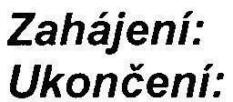 Zahájení: Ukonèení: Oznamovatel: I. ètvrtletí/2004 IV. ètvrtletí/2004 Èeská Unigrafie, a.s. U Stavoservisu 1 100 40 Praha 10 Souhrnné vypoøádání pøipomínek: Ke zveøejnìnému oznámení se vyjádøili:.