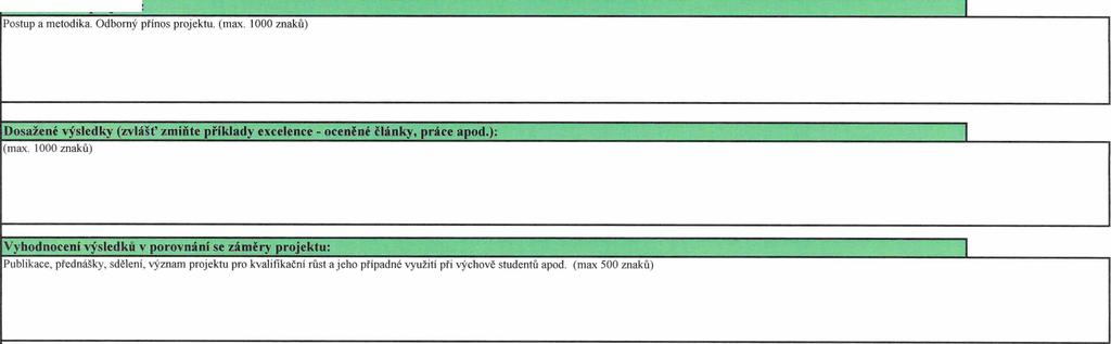 Rožbor řešení projektu: Návrh na formu využití práce: (max.