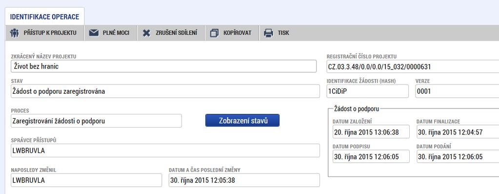 Snímek obrazovky se zobrazením záložky Identifikace operace - Podaná žádost o podporu Podaná žádost je vzápětí poté, co byla