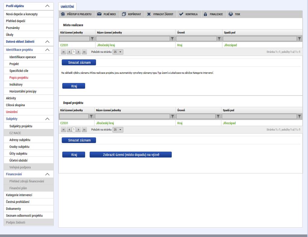 Snímek obrazovky se zobrazením záložky Umístění Způsob zadávání místa realizace a dopadu projektu je v obou případech stejný.