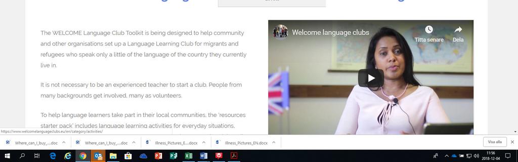 Projektet Welcome har utvecklat aktiviteter på fyra olika språk för att användas i språkklubbarna.