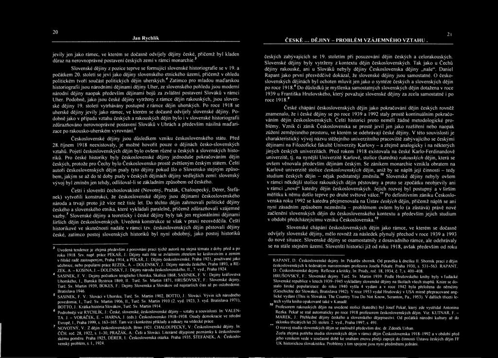 3 Slovenské dějiny z pozice teprve se formující slovenské historiografie se v 19. a počátkem 20.