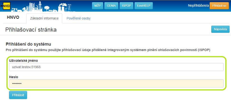 hnvo.cz vpravo nahoře přes volbu Přihlásit se : Po kliku na tlačítko Přihlásit se se zobrazí přihlašovací stránka s možností přihlášení do systému, kde PO zadá