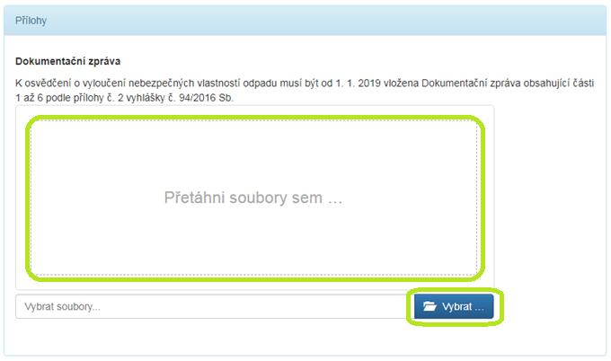 8.2.1 Připojení dokumentační zprávy Připojení dokumentační zprávy je od 1. ledna 2019 pro pověřené osoby povinné. Dokumentační zprávu vkládá do systému pouze hlavní pověřená osoba.