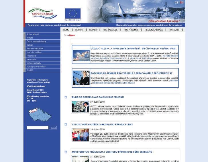 7.4 Internetové stránky prezentující daný projekt Na internetových stránkách musí být v zápatí stránky viditelně uvedena informace o spolufinancování projektu Evropskou unií (uvedením povinných údajů