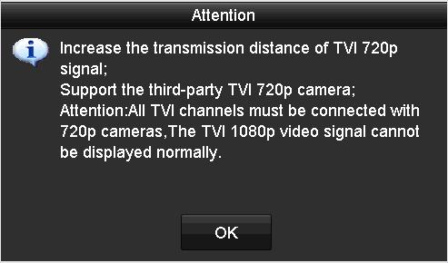 3. Zaškrtnutím zaškrtávacího okénka zvýšené kompatibility TVI 720p, aktivujete kompatibilitu vstupu signálu TVI 720p. Pokud zaškrtnete zaškrtávací okénko, objeví se okénko s tipy. Figure 3.