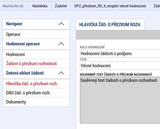 Podat žádost o přezkum je možné pouze elektronicky v MS2014+ (resp. IS KP14+).