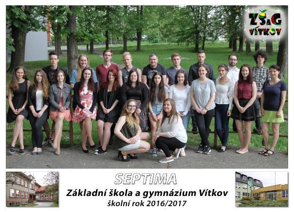 7. G SEPTIMA, třídní učitel: Tomáš Kaluža (třídní učitelka na mateřské dovolené Mgr. Zuzana Kotrlová) 1. Černochová Barbora 2. Dittrichová Veronika 3. Dušek Marco 4. Jaroš Jakub 5. Juroška Jan 6.