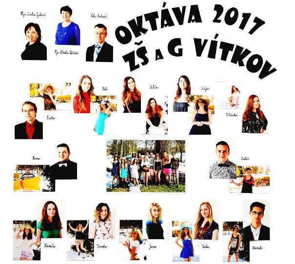 8. G OKTÁVA, třídní učitel: Petr Ambrož 1. Černoch Jan 2. Drnková Jana 3. Chalupa Lukáš 4. Kvasničková Terezie 5. Mičková Tereza 6.