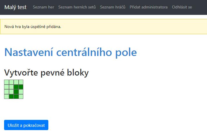 Obr. 6.4: Ukázka nastavení centrálního pole 6.2.3 Nastavení okolních polí Zřejmě nejdůležitějším krokem při vytváření hry je kroknastavení okolních polí, který je zobrazen na obrázku 6.5.