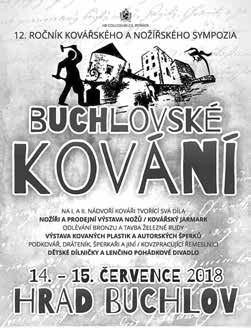 00 DIVADLO BABICE Vinetůůů! - Divadlo Pecka Muzeum Na Mýtince, pá 6. 7., 20.00 BOJKOVICE Biomatka - Divadelní spolek Pod lampú Bánov Eurocamping, pá 6. 7., 20.00 FOLK & COUNTRY OSTROŽSKÁ NOVÁ VES Hudební večer s Lončáky a žonglérské vystoupení s tvůrčí dílnou Slovácký dvůr, so 7.