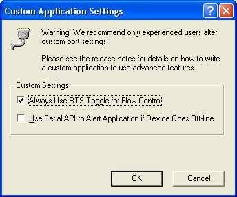 3. Dále klikněte na tlačítko Custom Settings a zatrhněte možnost Always Use RTS Toggle for Flow Control : 4. Potvrďte všechny tlačítka OK a ukončete Správce zařízení.