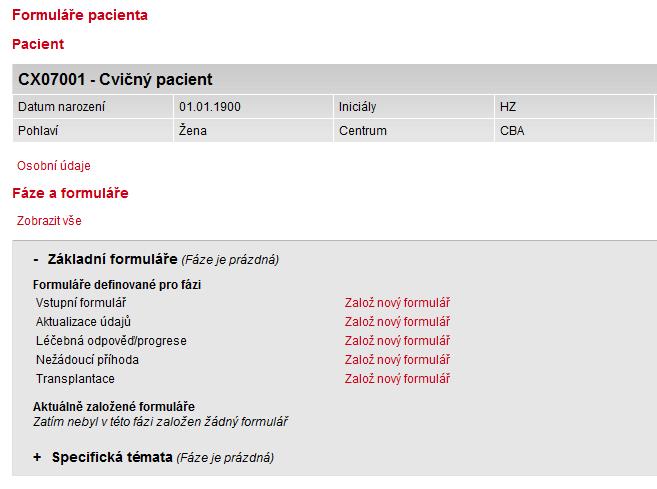 5 Pracovní okno Pracovní okno se skládá ze dvou vzájemně provázaných částí: a) oddíl Pacient b) oddíl Fáze c) oddíl Formuláře V oddílu Pacient jsou uvedeny základní údaje o pacientovi, které vznikly