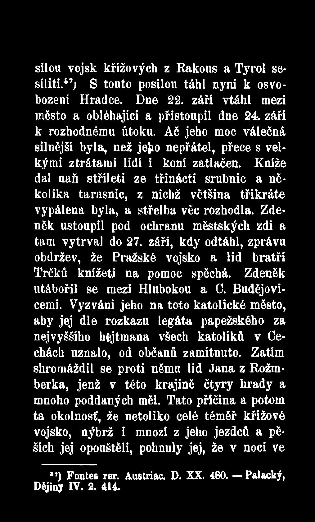 Zdeněk utábořil se mezi Hlubokou a C. Budějovicemi.