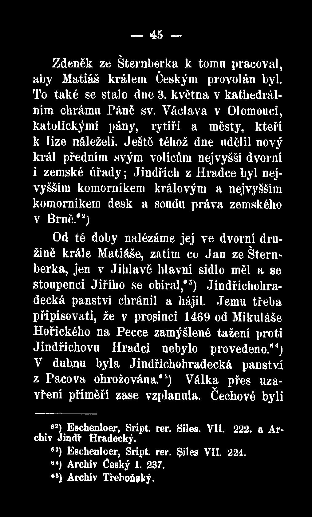 se obíral/5) Jindřichohradecká panství chránil a hájil.