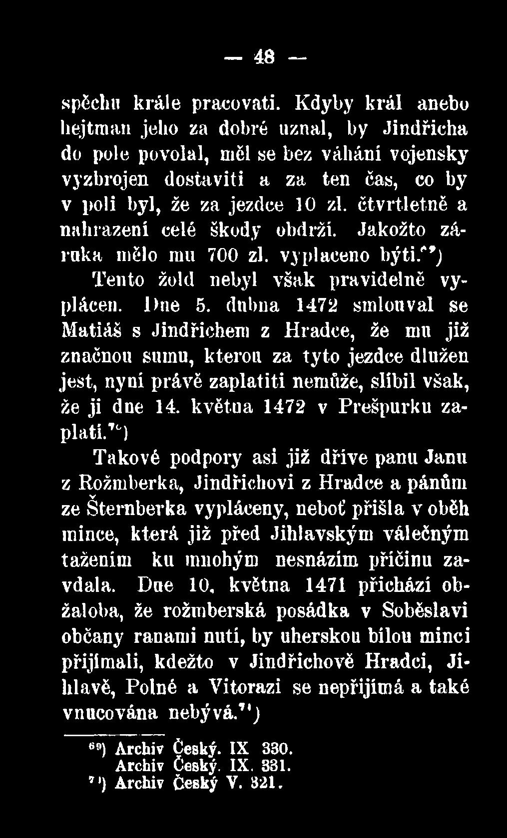 května 1472 v Prešpurku zaplatí.