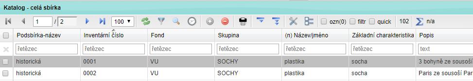 Úvod Quick filtr je v Museionu nejrychlejší a způsob, jak omezit množství prohlížených záznamů. Je možné kombinovat ho se všemi ostatními filtry.