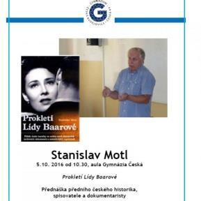 I když tedy přednáška skončila dříve, než nám bylo milé, o Lídě Baarové už budeme vždycky přemýšlet trochu jinak.
