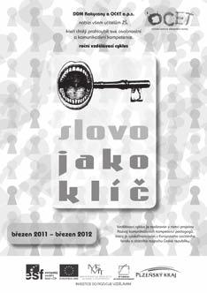 46 NABÍDKY KRITICKÉ LISTY 42/2011 NABÍDKY Ve školním roce 2011/2012 chystáme několik kurzů.