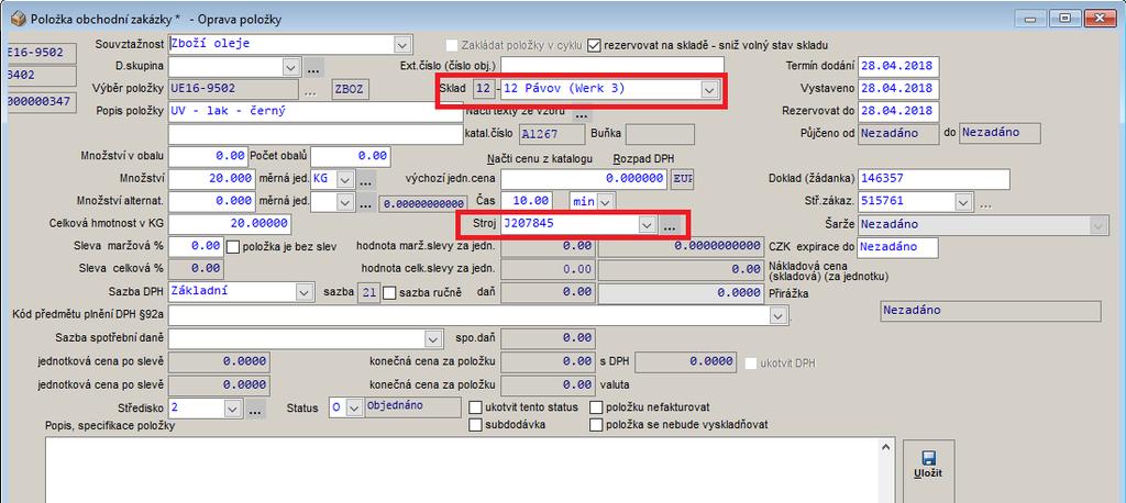 Pokud budete mít v číselníku strojů u stroje vyplněno pole sklad,