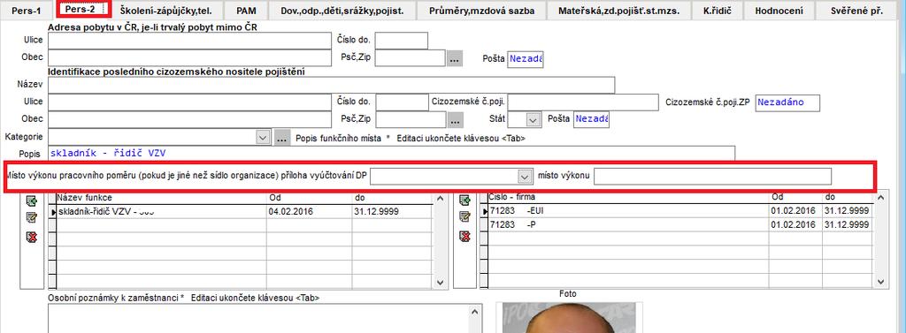 Dále pak údaj o místu výkonu pracovního poměru a údaj o místě uzavření.