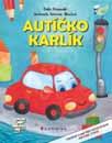 / 8 / leden 2019 Hornobečvanský ZPRAVODAJ KNIHY PRO DĚTI A MLÁDEŽ AUTÍČKO KARLÍK Lenka Rožnovská Prvňák Ondra dostane od svého tatínka pro radost autíčko, o kterém nejdříve vůbec netuší, že to nebude