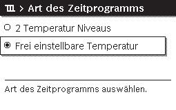 Pokud je pod bodem menu Vytápění > Časový program > Druh časového programu aktivní nastavení 2 úrovně teploty: Otevřete menu za účelem úpravy časového programu pro vytápění.