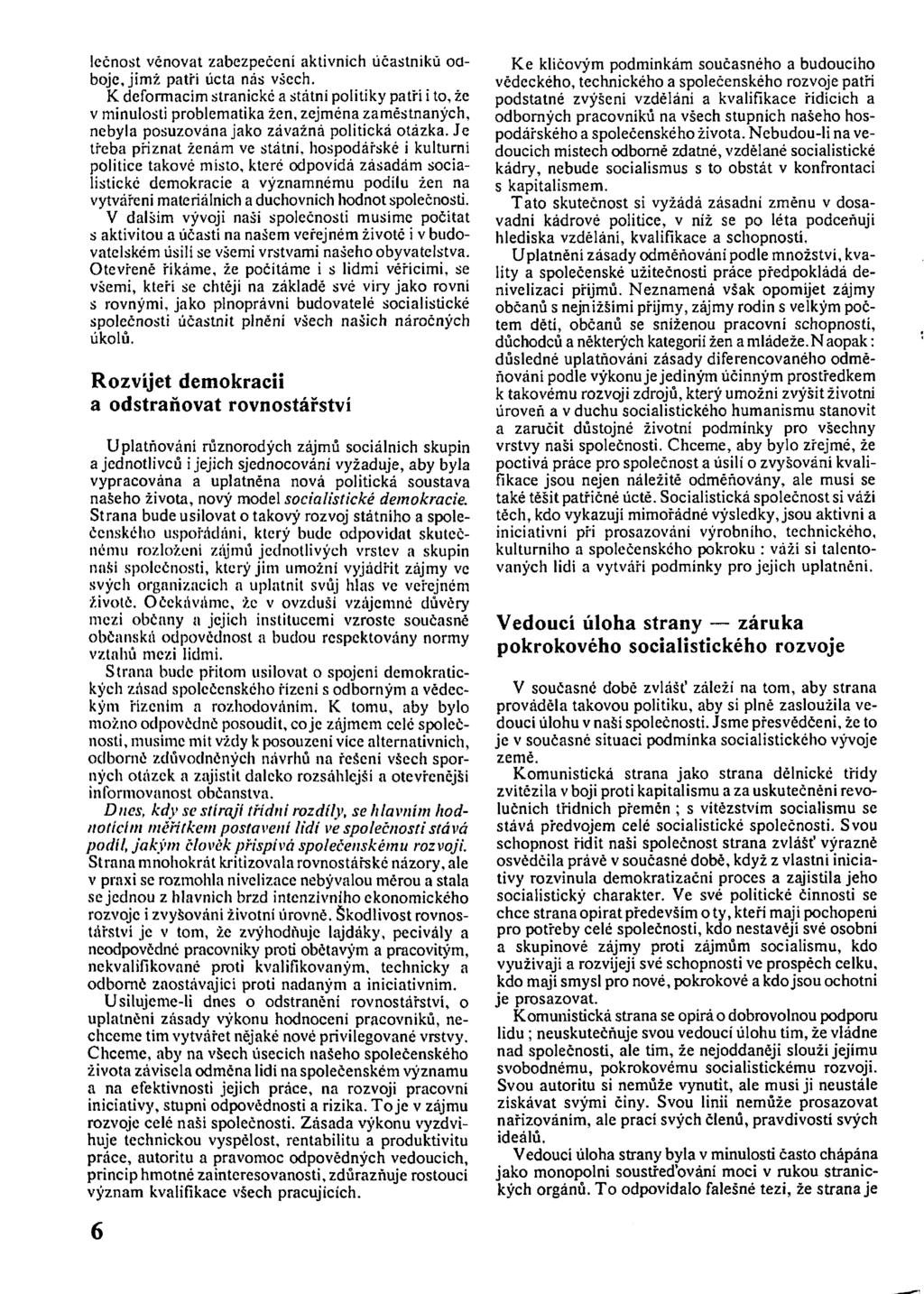 iečnost věnovat zabezpečeni aktivních účastníku odboje, jimž patři úcta nás všech.