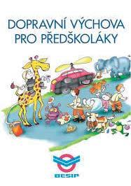 DOPRAVNÍ VÝCHOVA PRO PŘEDŠKOLÁKY ASOCIACE ZÁCHRANNÝ KRUH Sešit pracovních listů, výskyt tvrdšího papíru pro