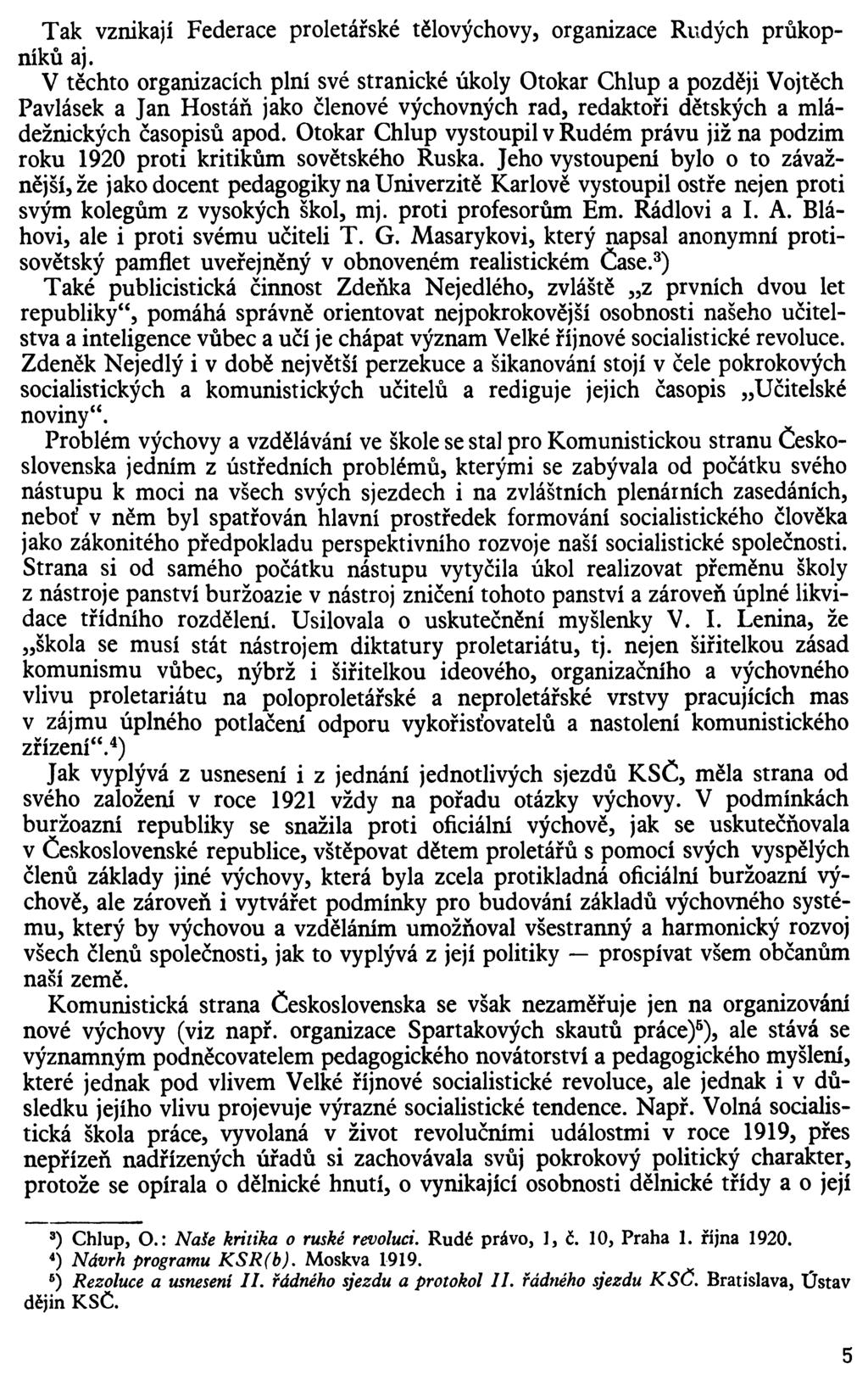 Tak vznikají Federace proletárske tělovýchovy, organizace Rudých průkopníků aj.