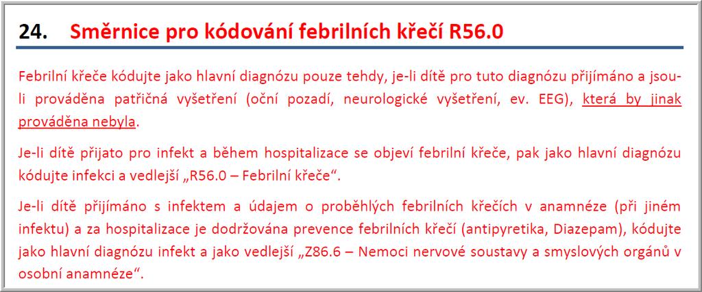 Komentář Směrnice a příklad 1 stanovují, kdy je dg R56.