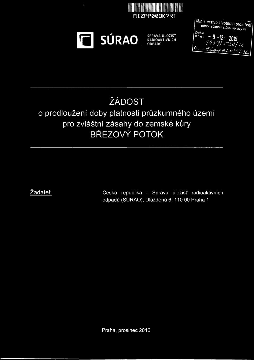 . ŽÁDOST o prodloužení doby platnosti průzkumného území pro zvláštní zásahy do zemské