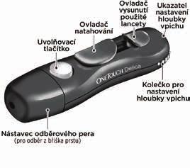 2 Provedení měření Odběrové pero OneTouch Delica POZNÁMKA: