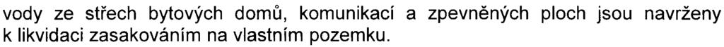 10z 11 SMHMP272813/2008/00PNI/EW5462/Pac vody ze støech bytových domù, komunikací a zpevnìných ploch jsou navrženy k likvidaci zasakováním na vlastním
