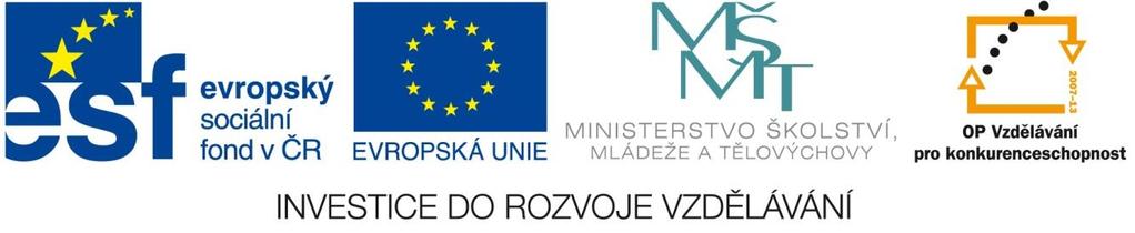 Vzdělávací materiál vytvořený v projektu OP VK Název školy: Gymnázium, Zábřeh, náměstí Osvobození Číslo projektu: Název projektu: Číslo a název klíčové aktivity: CZ..7/.