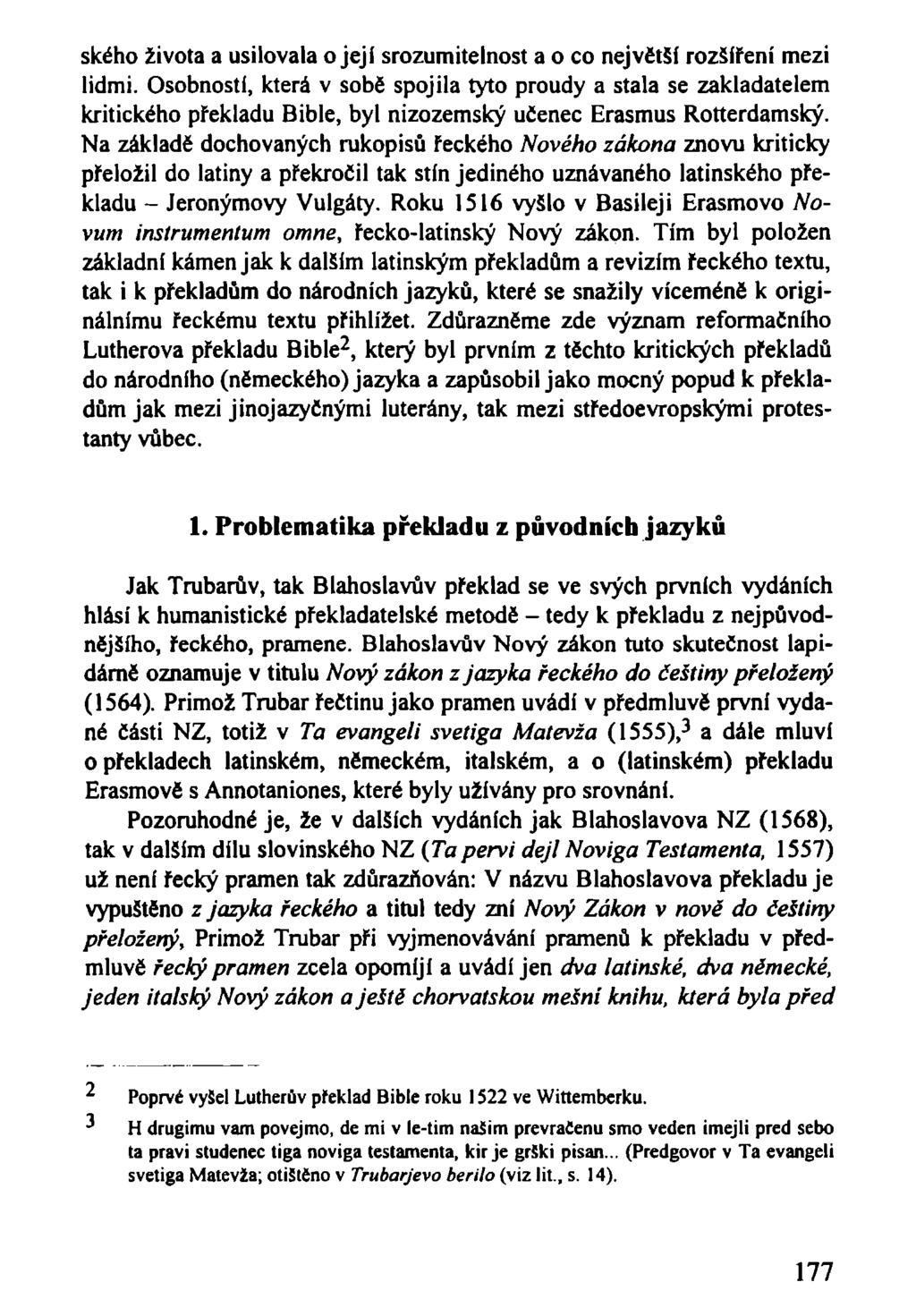 ského života a usilovala o její srozumitelnost a o co nejvčtší rozšíření mezi lidmi.