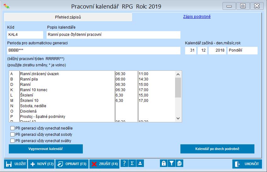 Perioda může být dlouhá až 100 znaků nicméně běžná perioda je týdenní nebo čtrnáctidenní. Na obrázku je například týdenní perioda, kdy jsou čtyři směny B a pak tři dny volno.