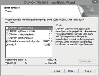 Jednotlivé komponenty je možné doinstalovat dodatečně (viz kapitola Změna konfigurace CADKONu TZB). CADKON Zdravotechnika kanalizace, voda, plyn atd.