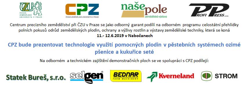 Technologie využití pomocných plodin NABOČANY Naše pole 2019 Centrum precizního zemědělství se opět jako odborný garant podílí na odborném programu výstavy Naše pole 2019.