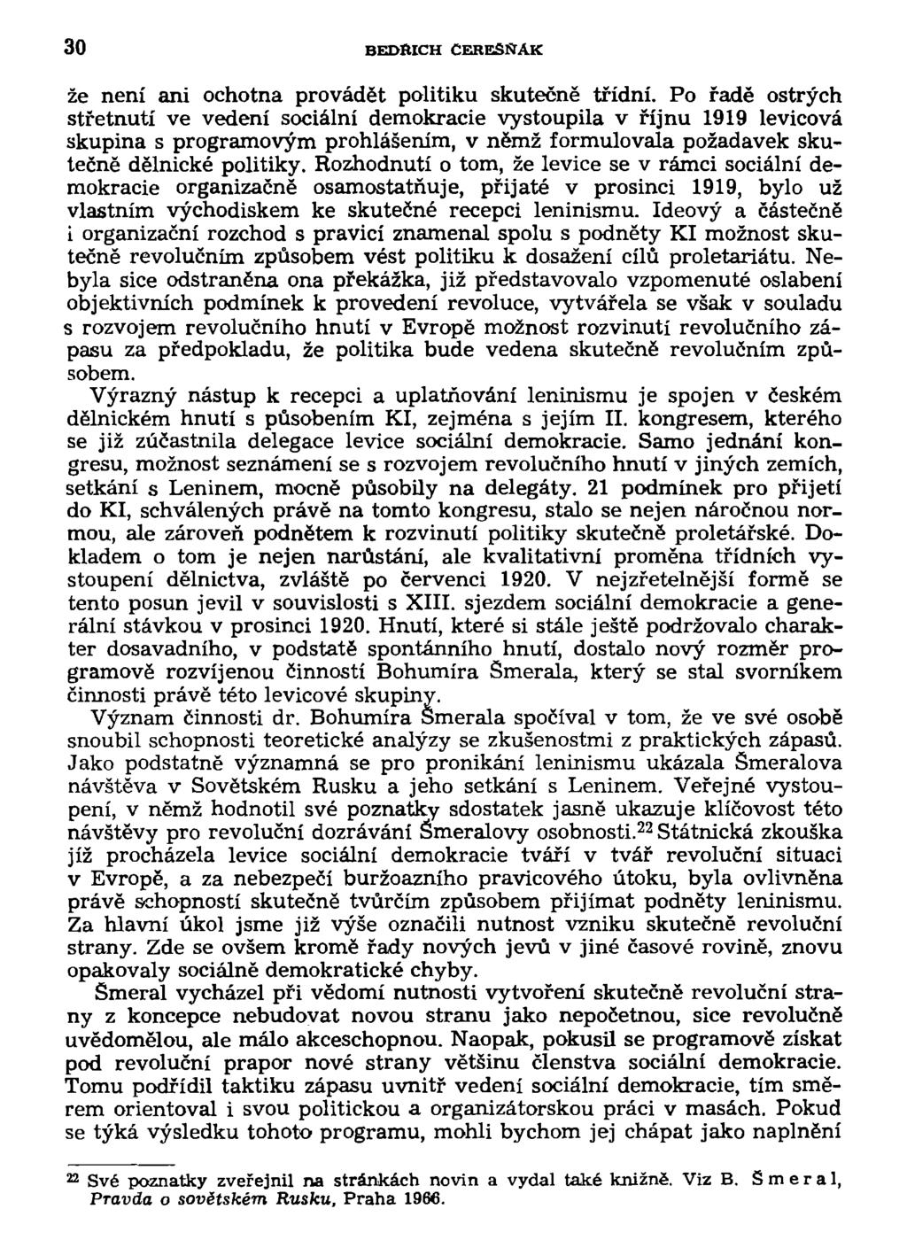 30 BEDŘICH CERESSrAK že není ani ochotna provádět politiku skutečně třídní.