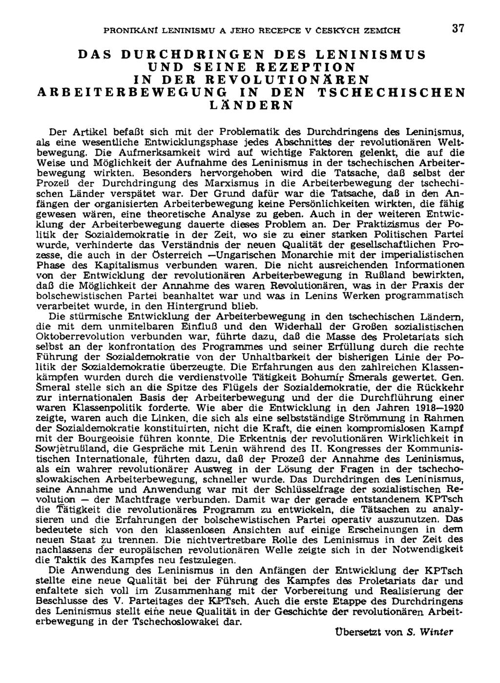 PRONIKANÍ LENINISMU A JEHO RECEPCE V ČESKÝCH ZEMÍCH 37 DAS DURCHDBINGEN DES LENINISMUS UND SEINĚ REZEPTION IN DER REVOLUTION&REN ARB EITERBEWEGUNG IN DEN T S C H E C HI S C H E N LSNDERN Der Artikel